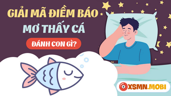Đánh số bao nhiêu khi nằm mơ thấy cá cảnh?