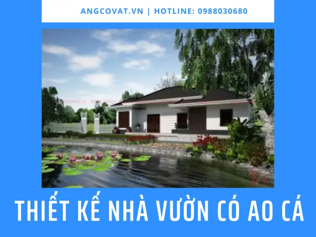 Hướng Dẫn Thiết Kế Nhà Vườn Có Ao Cá: Tạo Không Gian Sống Bình Yên